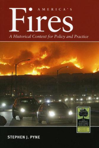 America's Fires: A Historical Context for Policy and Practice - Forest ...