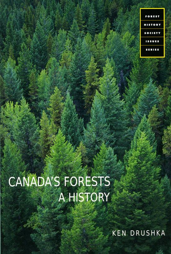 Canada's Forests: A History - Forest History Society